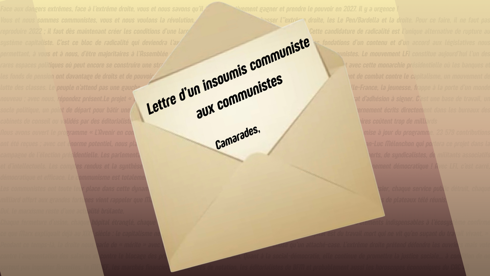 Lettre d’un insoumis communiste aux communistes image de l'article