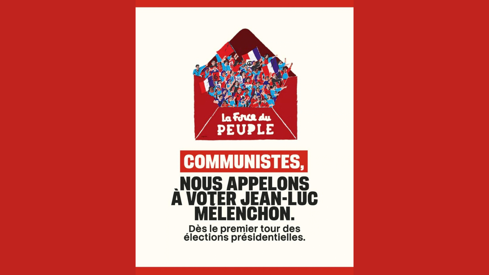 COMMUNISTES, NOUS APPELONS À VOTER JEAN-LUC MELENCHON  dès le premier tour des élections présidentielles
